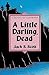 A Little Darling, Dead