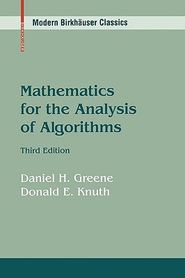 Mathematics for the Analysis of Algorithms (Modern Birkhäuser Classics)