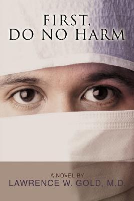 First, Do No Harm (Brier Hospital, #1)