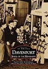 Davenport: Jewel of the Mississippi (Images of America: Iowa)