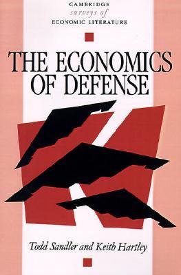 The Economics of Defense (Cambridge Surveys of Economic Literature)