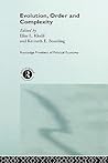 Evolution, Order and Complexity by Elias L. Khalil