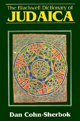 The Blackwell Dictionary of Judaica (Paperback)