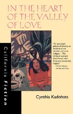 In the Heart of the Valley of Love (California Fiction)