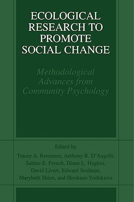 Ecological Research to Promote Social Change: Methodological Advances from Community Psychology (Paperback)