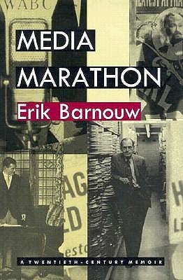 Media Marathon: A Twentieth-Century Memoir (Hardcover)