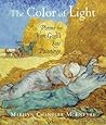 The Color of Light: Poems on vanGogh's Late Paintings