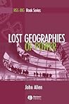 Lost Geographies ...