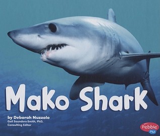 Mako Shark (Pebble Plus: Sharks)