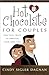 Hot Chocolate for Couples: Practical Ways to Sweeten Your Love Life