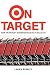 On Target: How the World's ...