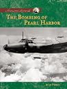 The Bombing of Pearl Harbor (American Moments) The Bombing of Pearl Harbor (American Moments)