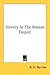 Slavery In The Roman Empire