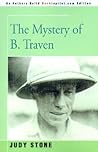 The Mystery of B. Traven The Mystery of B. Traven