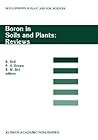 Boron in Soils and Plants: Reviews: Invited review papers for Boron97, the International Symposium on ‘Boron in Soils and Plants’, held at Chiang Mai, Thailand , 7–11 September 1997