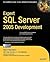 Expert SQL Server 2005 Development by Adam Machanic