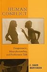 Human Conflict: Disagreement, Misunderstanding, and Problematic Talk