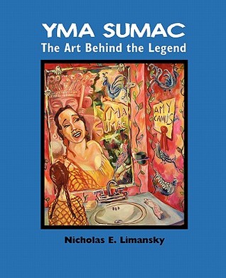 Yma Sumac: The Art Behind the Legend (Paperback)