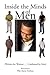Inside The Minds Of Men: (Written For Women. . . Confirmed By Men)