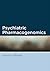Psychiatric Pharmacogenomics