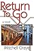 Return To Go by Mitchell Graye