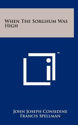 When the Sorghum Was High (Hardcover)