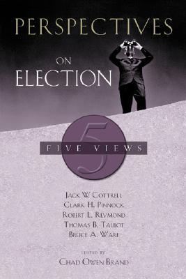 Perspectives on Election (Paperback)