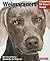 Weimaraners (Complete Pet Owner's Manual)