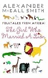 Folktales from Africa by Alexander McCall Smith
