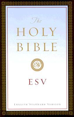 The Holy Bible ESV