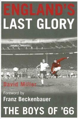 England's Last Glory: The Boys of '66 (Paperback)