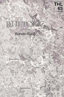 Rhetoric (Volume 63) (Theory and History of Literature)