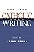 The Best Catholic Writing 2004