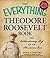 The Everything Theodore Roosevelt Book by Arthur G Sharp MA