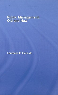 Public Management: Old and New (Hardcover)