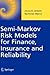 Semi-Markov Risk Models for Finance, Insurance and Reliability