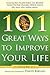 101 Great Ways to Improve Y...
