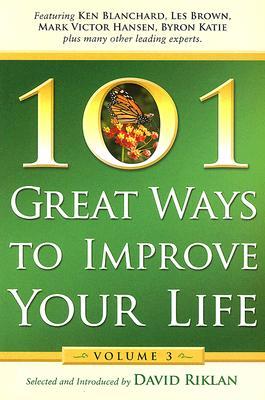 101 Great Ways to Improve Your Life: Volume 3 (Paperback)