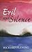 Evil and Silence (Media and Power)