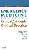 Emergency Medicine Handbook: Critical Concepts for Clinical Practice Emergency Medicine Handbook: Critical Concepts for Clinical Practice