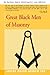 Great Black Men of Masonry