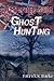 Battlefield Guide to Ghost Hunting