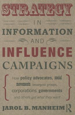 Strategy in Information and Influence Campaigns (Paperback)