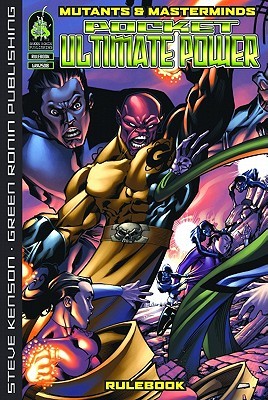 Pocket Ultimate Power: [A Mutants & Masterminds Rulebook] (Paperback)