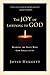 The Joy of Listening to God by Joyce Huggett
