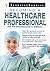 Becoming a Healthcare Profe...