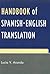 Handbook of Spanish-English Translation