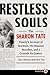 Restless Souls: The Sharon Tate Family's Account of Stardom, the Manson Murders, and a Crusade for Justice