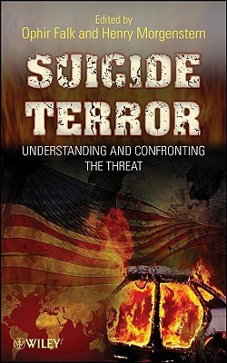 Suicide Terror: Understanding and Confronting the Threat (Hardcover)