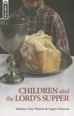 Children and the Lord's Supper (Paperback)